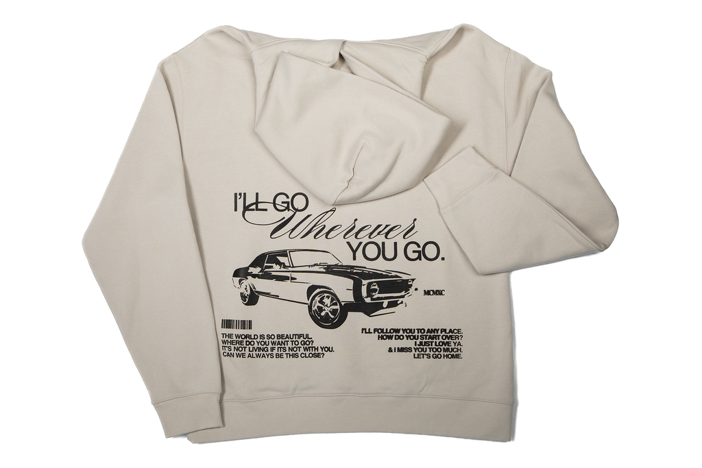 I'll Go Wherever You Go Hoodie