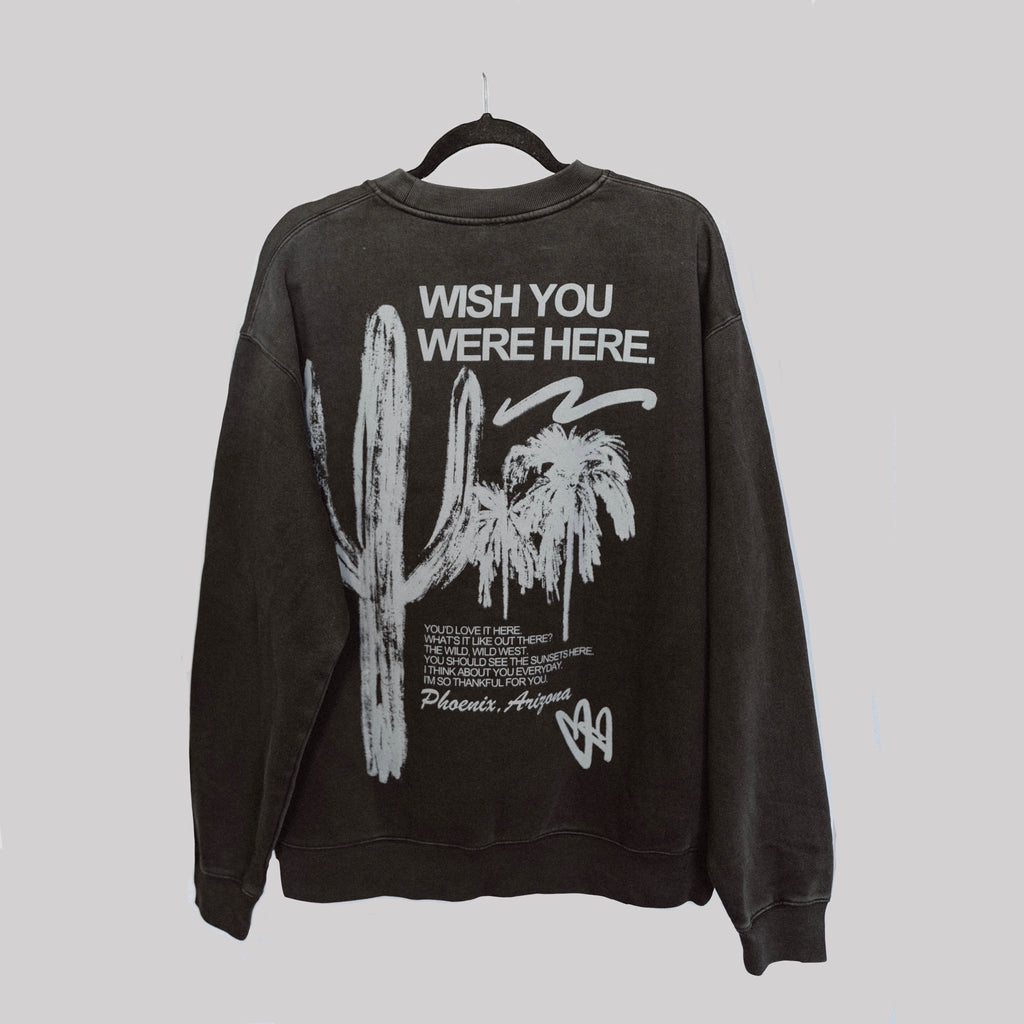 Wish You Were Here (PHX) Crewneck