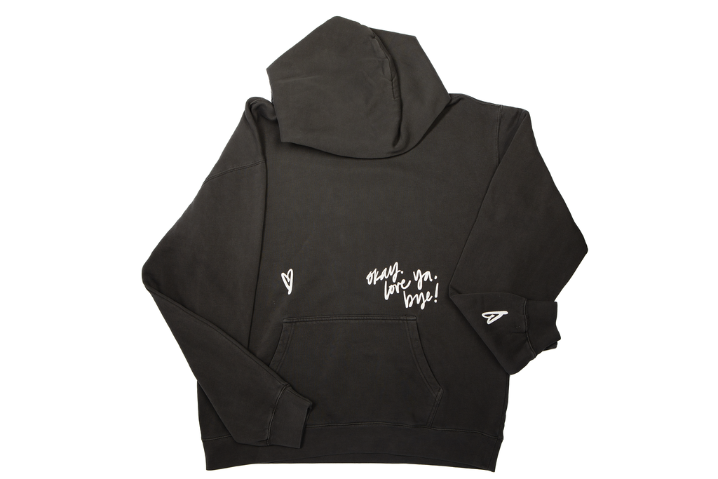 Okay Love you bye! Hoodie